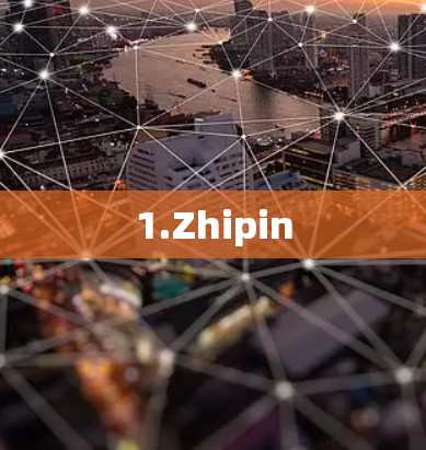 1.Zhipin